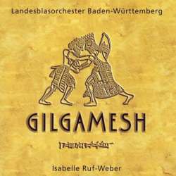 CD "Gilgamesh" - Landesblasorchester BW