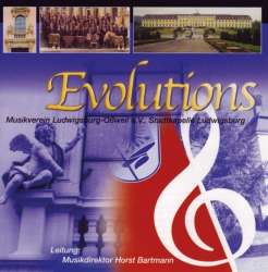 CD "Evolutions" -Musikverein Luedwigsburg-Oßweil & Stadtkapelle Ludwigsburg / Arr.Ltg.: Horst Bartmann