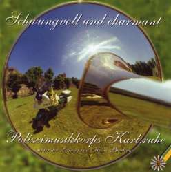 CD "Schwungvoll und charmant" - Polizeimusikkorps Karlsruhe