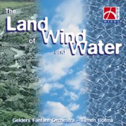 CD "The Land of Wind and Water" (Gelders Fanfare Orchestra)