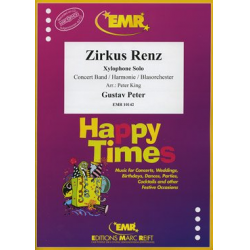 Zirkus Renz   -   Xylophon & Concert Band -Gustav Peter / Arr.Peter King