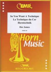 So You Want A Technique / La Technique du Cor / Horntecknik - Ifor James