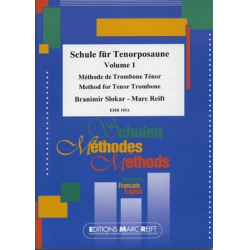 Schule für Tenorposaune / Méthode de Trombone Ténor / Method for Tenor Trombone Vol. 1 -Branimir Slokar & Marc Reift