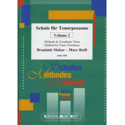 Schule für Tenorposaune / Méthode de Trombone Ténor / Method for Tenor Trombone Vol. 2 - Branimir Slokar & Marc Reift