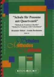 Schule für Posaune mit Quartventil - Armin Bachmann / Arr. Colette Mourey