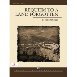 Requiem to a Land Forgotten (c/band) -Robert Sheldon