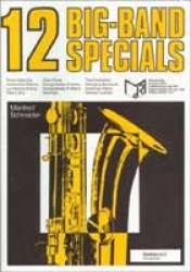 12 Big Band Specials 1 - (komplett 17 Stimmen + Direktion) - Manfred Schneider