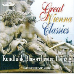 CD "Great Vienna Classics" (Rundfunk Blasorchester Leipzig) -Rundfunk Blasorchester Leipzig / Arr.Jan Cober