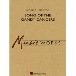 Song of the Gandy Dancers - Richard L. Saucedo