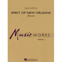 Spirit of New Orleans (March) -Paul Murtha