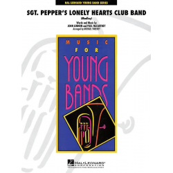 Sgt. Pepper's Lonley Hearts club Band (Medley) - Paul McCartney John Lennon & / Arr. Michael Sweeney