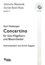 Concertino für Flügelhorn und Blasorchester -Karl Haidmayer / Arr.Armin Suppan