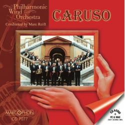 CD "Caruso" - Philharmonic Wind Orchestra / Arr. Marc Reift