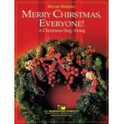 Merry Christmas Everyone! (A Christmas Sing-A-Long) -Traditional / Arr.Steven Reineke