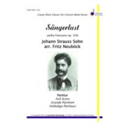 Sängerlust - Johann Strauß / Strauss (Sohn) / Arr. Fritz Neuböck
