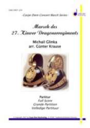 Marsch des 27. Kiewer Dragonerregiments - Mikhail Glinka / Arr. Günter Krause