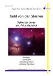 Gold von den Sternen - Sylvester Levay / Arr. Fritz Neuböck
