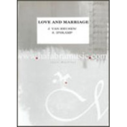 Love and Marriage - Jimmy van Heusen / Arr. Sjef Ipskamp