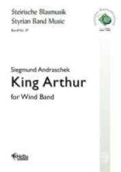 King Arthur -Siegmund Andraschek