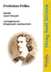 Frohsinn-Polka -Josef Strauss / Arr.Siegmund Andraschek