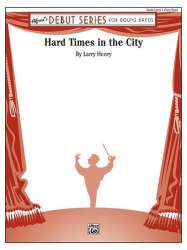 Hard Times in the City - Larry Henry