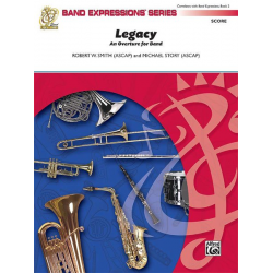 Legacy (An Overture for Band) - Robert W. Smith & Michael Story