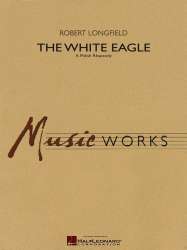 The White Eagle (A Polish Rhapsody) - Robert Longfield