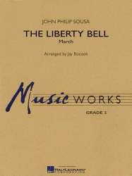 The Liberty Bell -John Philip Sousa / Arr.Jay Bocook