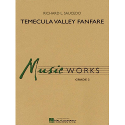 Temecula Valley Fanfare -Richard L. Saucedo