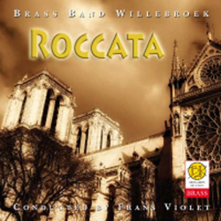 CD 'Roccata' - Brass Band Willebroek / Arr. Frans Violet