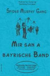 Mir san a Bayrische Band (Spider Murphy Gang) - Günther Sigl / Arr. Erwin Jahreis
