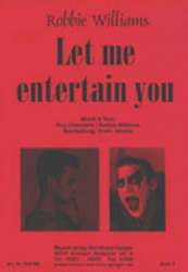 Let me entertain you - Robbie Williams / Arr. Erwin Jahreis