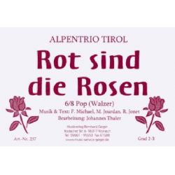 Rot sind die Rosen - Alpentrio Tirol / Arr. Johannes Thaler