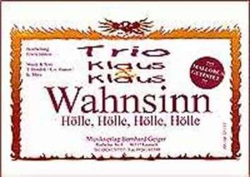 JE: Wahnsinn (Hölle, Hölle, Hölle) - Trio Klaus und Klaus - Hendrik & Haaren & Merz / Arr. Erwin Jahreis