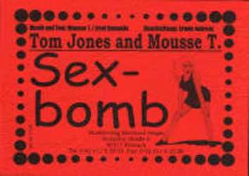 JE: Sex Bomb - Tom Jones & Mousse T. - T. Mousse & E. Rennalls / Arr. Erwin Jahreis