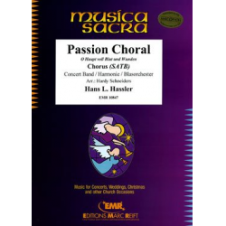 Passion Choral -Hans Leo Hassler / Arr.Hardy Schneiders