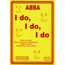 I do, I do, I do, I do, I do - Abba - Benny Andersson & Björn Ulvaeus (ABBA) / Arr. Erwin Jahreis
