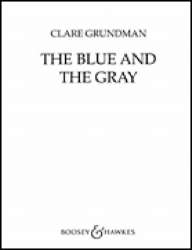 The Blue and The Gray (Civil War Suite) - Clare Grundman