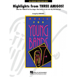 Highlights from Three Amigos! -Elmer Bernstein / Arr.John Moss