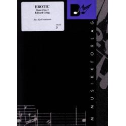 Erotikk - Erotic - Edvard Grieg / Arr. Kjell Olav Martinsen