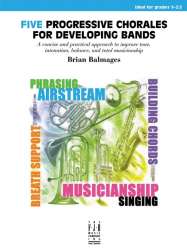 Five Progressive Chorales for Developing Bands - Brian Balmages