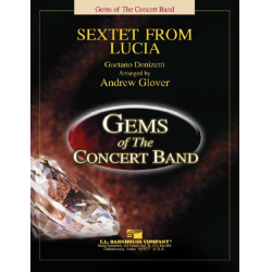 Sextet from Lucia -Gaetano Donizetti / Arr.Andrew Glover