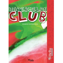 Watermelon Club -Traditional / Arr.Uwe Krause-Lehnitz