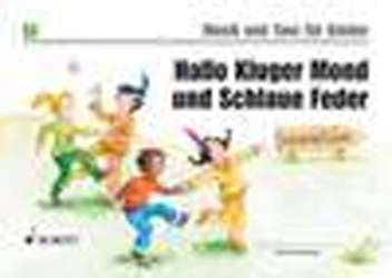 Musik und Tanz für Kinder 3 - Hallo Kluger Mond und Schlaue Feder - Neuausgabe - Rudolf Nykrin