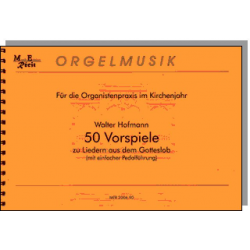 50 Vorspiele zu Liedern aus dem Gotteslob für Orgel (mit einfacher Pedalführung) - Hofmann
