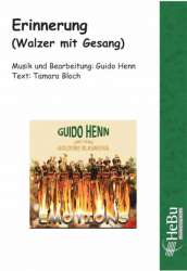 Erinnerung (Walzer mit Gesang) -Guido Henn / Arr.Tamara Bloch (Text)