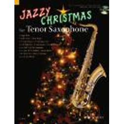 Jazzy Christmas for Tenor Saxophone -Dirko Juchem