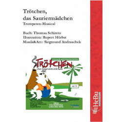 Trötchen - Stimmenmaterial und Partitur -Siegmund Andraschek