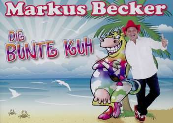 Die bunte Kuh (Markus Becker) - Maik Waespy / Rene Sichart / Arr. Johannes Thaler