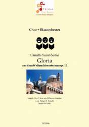 Gloria aus dem Weihnachtsoratorium op. 12 für Solostimmen, Chor und Blasorchester - Camille Saint-Saens / Arr. Peter B. Smith